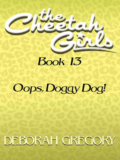 Title details for Oops, Doggy Dog! by Deborah Gregory - Available